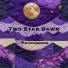 Two Star Dawn