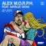 Alex M.O.R.P.H ft. Natalie Gioia