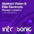 Abstract Vision & Elite Electronic