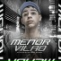 Mc Menor Vini, DJ Felipe do CDC