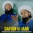 Saqib Raza Saifi, Abdul Qayyum Saifi