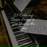 Chillout Piano Session, Calm shores, Bedtime Baby