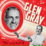 s1e01. Glen Gray, The Casa Nova Orchestra