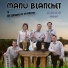 Manu Blanchet, Les Copains de la Brenne
