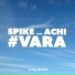 Spike Feat. Achi