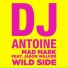 DJ Antoine, Mad Mark feat. Jason Walker