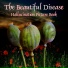 The Beautiful Disease