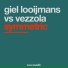Giel Looijmans ft. Vezzola