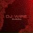 Dj Wire