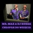 Mr. Max, Dj Kozak