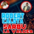 Robert Calota, Sarbu de la Valcea