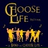 Le Band du Choose Life