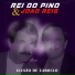 REI DO PINO E JOÃO REIS