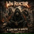 Win Reactor
