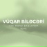 Vüqar Biləcəri