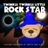 Twinkle Twinkle Little Rock Star