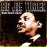 Big Joe Turner