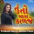 Abhita Patel, Prakash Barot