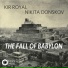 Kir Royal, Nikita Donskov