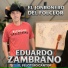 Eduardo Zambrano El Pelotero Cantor