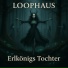 LOOPHAUS