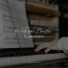 Bedtime Baby, Piano Pianissimo, Study Power