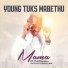 Young Tuks Mabethu feat. Tidithevox