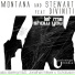 Montana & Stewart feat. Diviniti