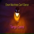Drum Machines Can't Dance