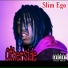 Slim Ego