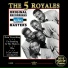 The "5" Royales