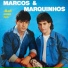 Marcos & Marquinhos