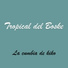 Tropical del boske