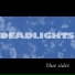 Deadlights
