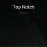 Top Notch