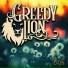 Greedy Lion