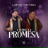 El Compa Lichu, Banda la Promesa