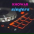 KHOWAR SINGER