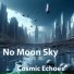 No Moon Sky