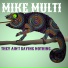 MIKE MULTI