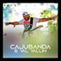 Cajubanda & Val Vallin