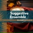 Suggestive Ensemble