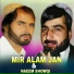 Mir Alam Jan, Naeem Showqi