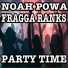 FRAGGA RANKS, Noah Powa