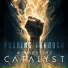 We Are The Catalyst