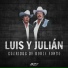 Luis Y Julian