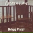 Brigg Fresh