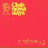 Phantom Traffic, Club Nowadays