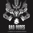 Bad Dudes