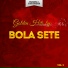 Bola Sete